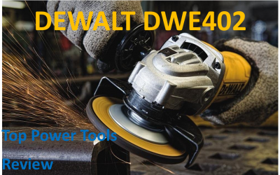 DeWalt DWE402 Review ǀ A Mighty Little Angle Grinder