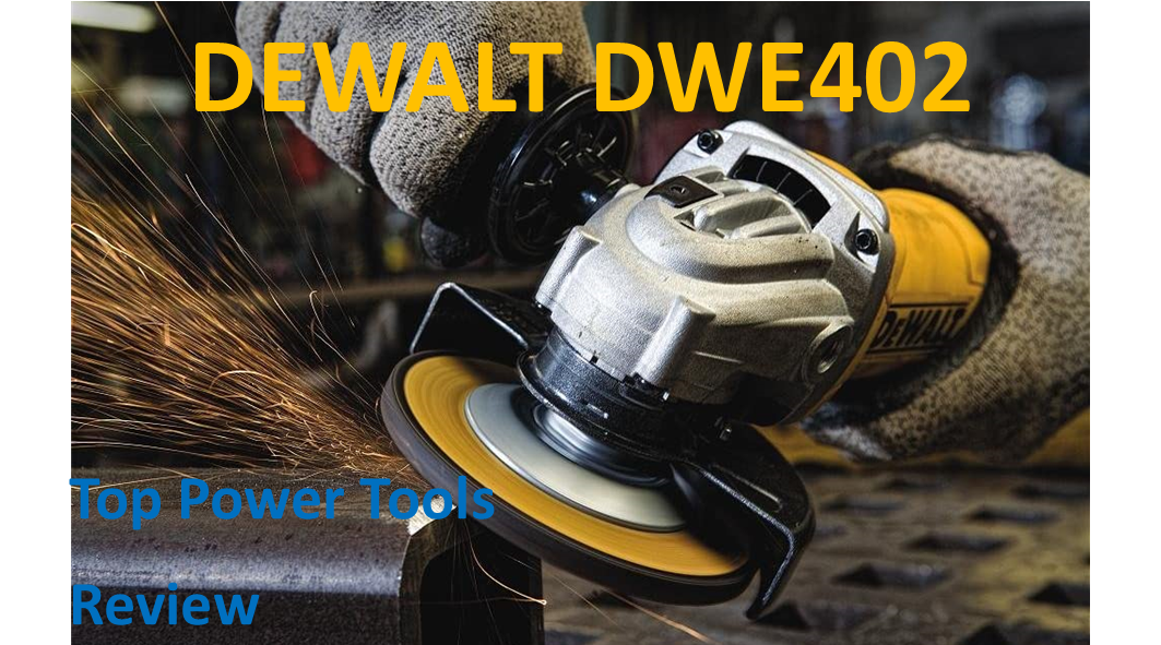 DeWalt DWE402 Review