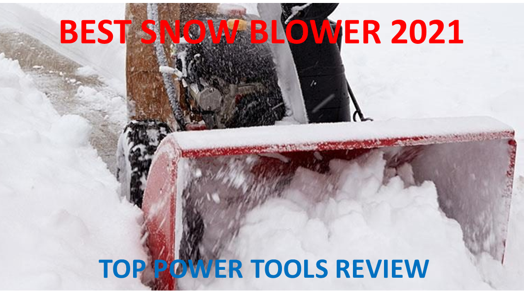 Review of the top snow blowers 2021
